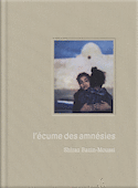 Écume des amnésies (L') [édition bilingue]